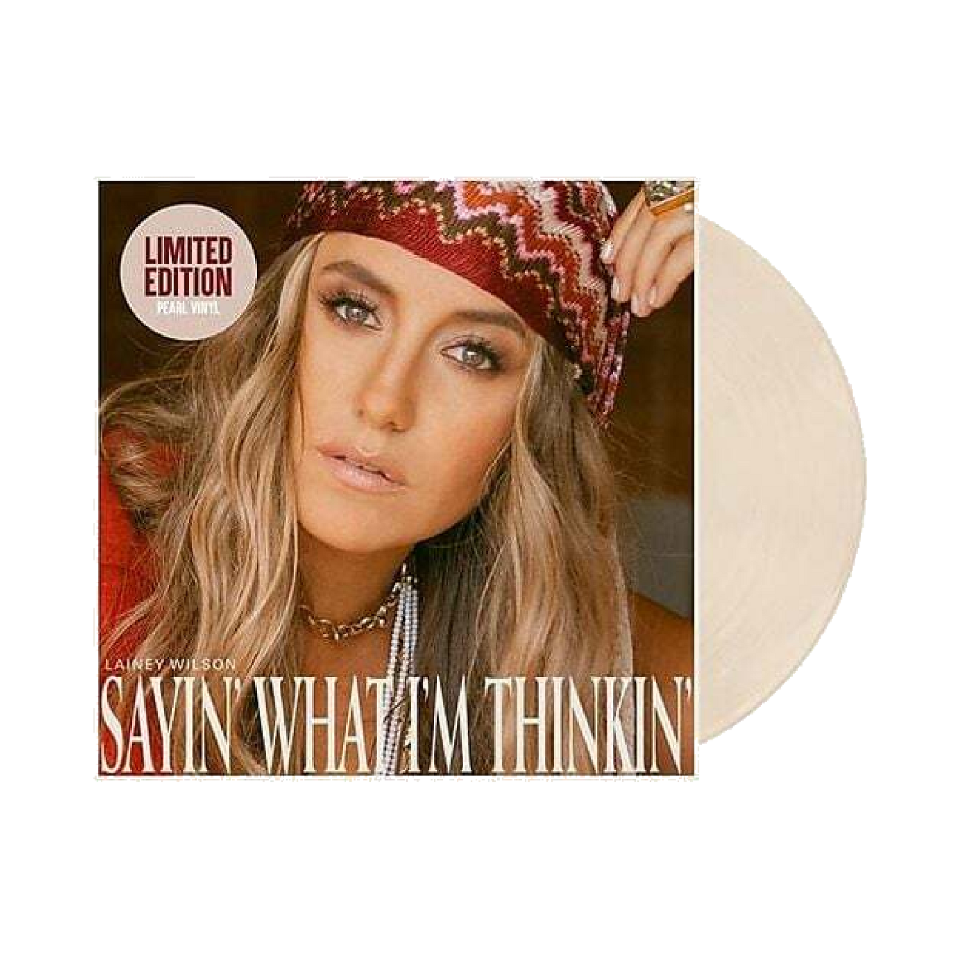 Lainey wilson’s ’sayin’ what i’m thinkin’’ album on pearl vinyl.
