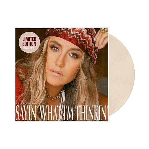 Lainey wilson’s ’sayin’ what i’m thinkin’’ album on pearl vinyl.